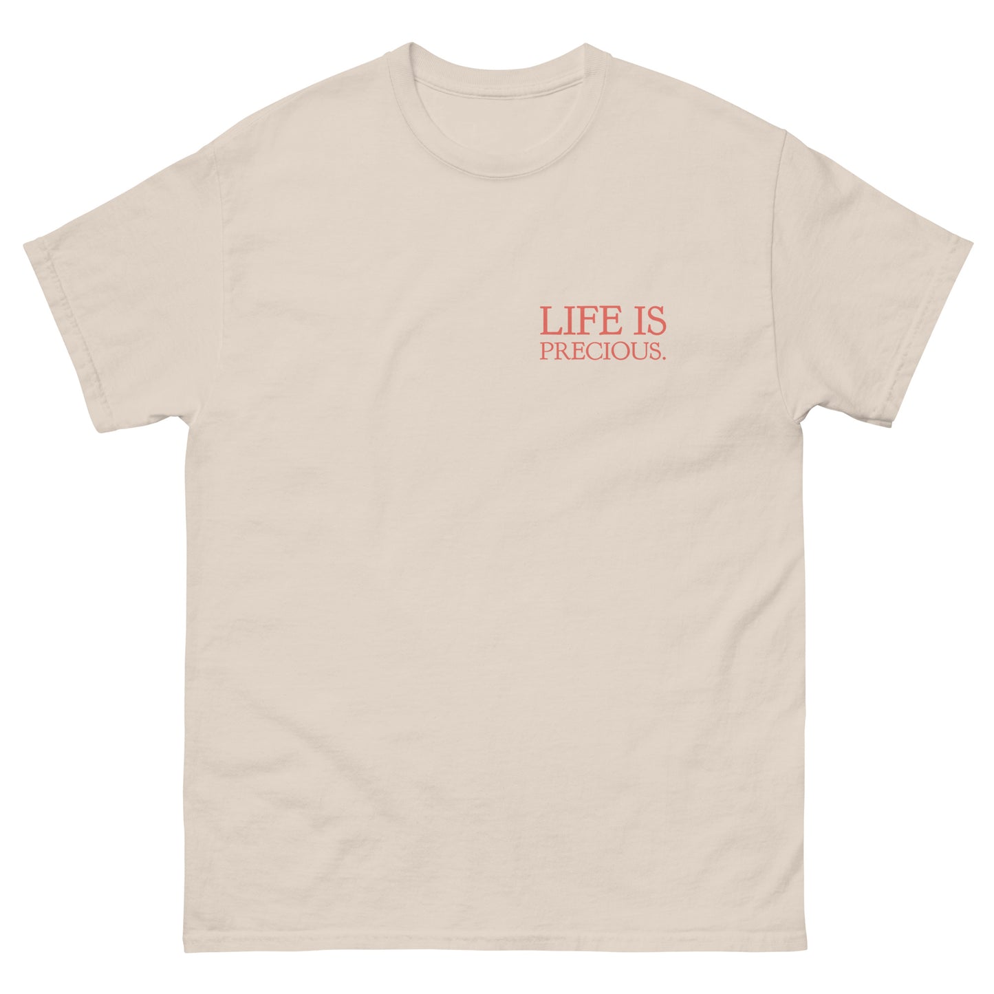Life is Precious Tee