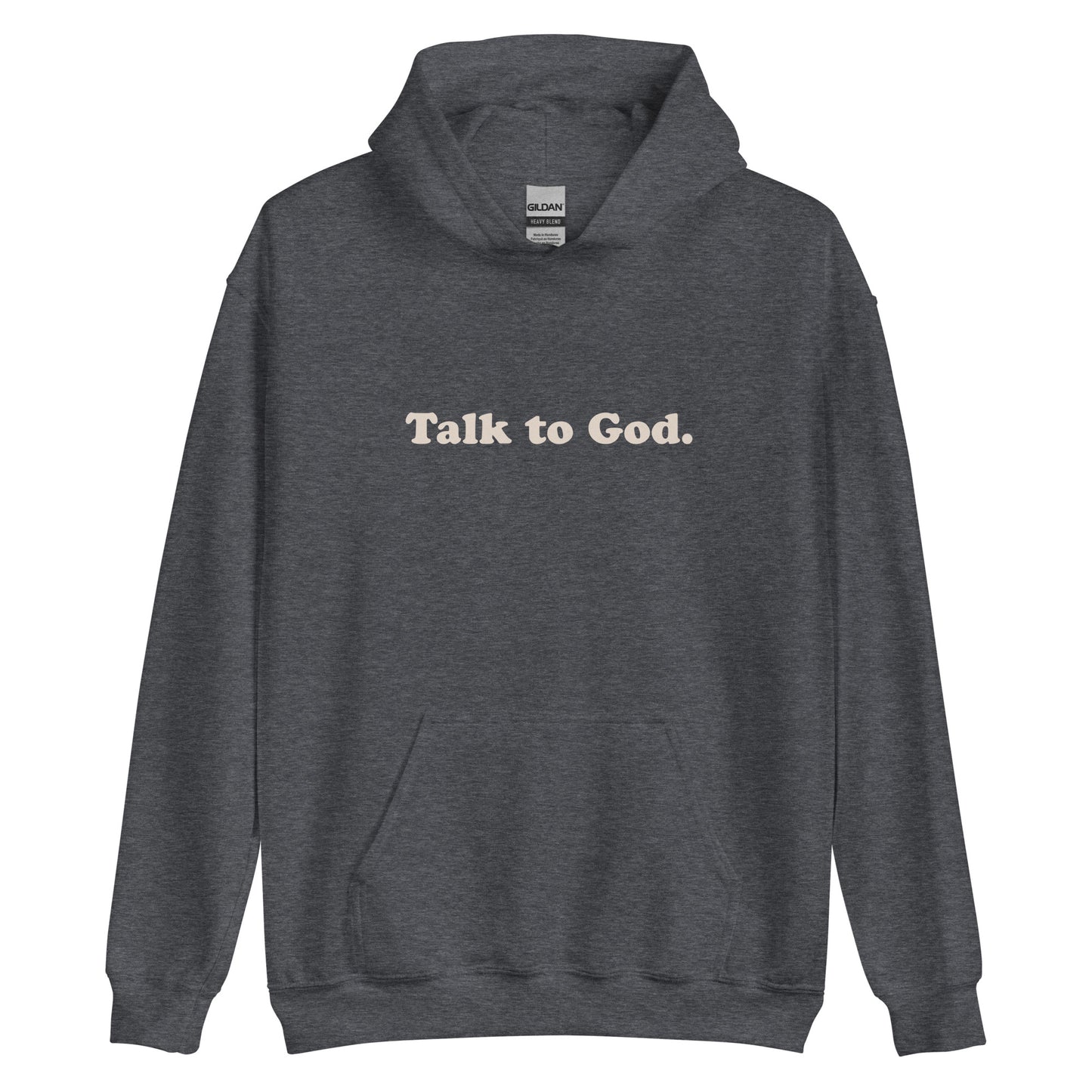 Talk to God Hoodie